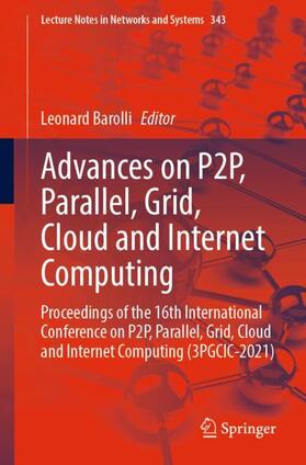 Barolli |  Advances on P2P, Parallel, Grid, Cloud and Internet Computing | Buch |  Sack Fachmedien