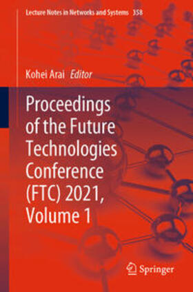 Arai |  Proceedings of the Future Technologies Conference (FTC) 2021, Volume 1 | eBook | Sack Fachmedien