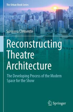 Clemente | Reconstructing Theatre Architecture | Buch | 978-3-030-89970-7 | sack.de