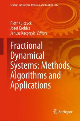 Kulczycki / Kacprzyk / Korbicz |  Fractional Dynamical Systems: Methods, Algorithms and Applications | Buch |  Sack Fachmedien