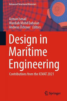 Ismail / Dahalan / Öchsner |  Design in Maritime Engineering | eBook | Sack Fachmedien