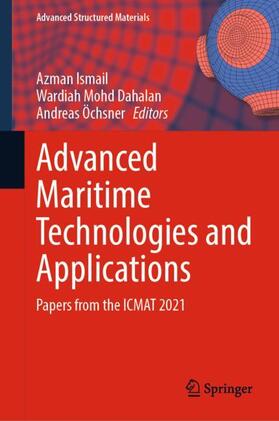 Ismail / Öchsner / Dahalan |  Advanced Maritime Technologies and Applications | Buch |  Sack Fachmedien