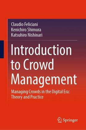 Feliciani / Nishinari / Shimura |  Introduction to Crowd Management | Buch |  Sack Fachmedien