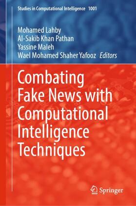 Lahby / Yafooz / Pathan |  Combating Fake News with Computational Intelligence Techniques | Buch |  Sack Fachmedien