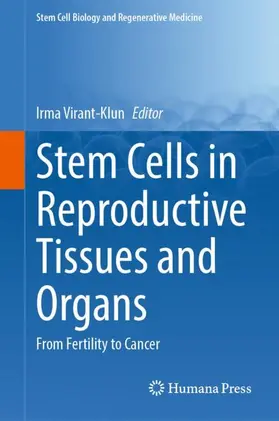 Virant-Klun |  Stem Cells in Reproductive Tissues and Organs | Buch |  Sack Fachmedien