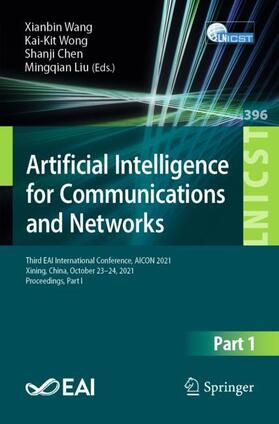 Wang / Liu / Wong |  Artificial Intelligence for Communications and Networks | Buch |  Sack Fachmedien