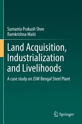 Maiti / Shee |  Land Acquisition, Industrialization and Livelihoods | Buch |  Sack Fachmedien