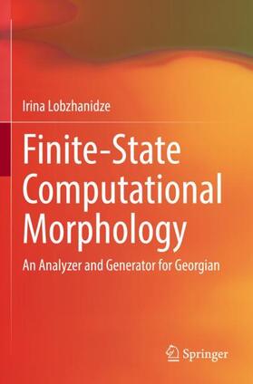 Lobzhanidze |  Finite-State Computational Morphology | Buch |  Sack Fachmedien