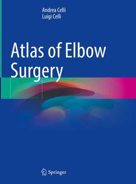 Celli |  Atlas of Elbow Surgery | Buch |  Sack Fachmedien