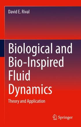 Rival |  Biological and Bio-Inspired Fluid Dynamics | Buch |  Sack Fachmedien
