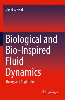 Rival |  Biological and Bio-Inspired Fluid Dynamics | Buch |  Sack Fachmedien