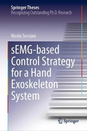 Secciani |  sEMG-based Control Strategy for a Hand Exoskeleton System | Buch |  Sack Fachmedien