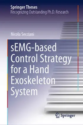 Secciani |  sEMG-based Control Strategy for a Hand Exoskeleton System | eBook | Sack Fachmedien