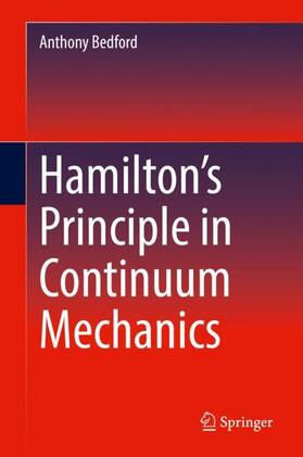 Bedford |  Hamilton¿s Principle in Continuum Mechanics | Buch |  Sack Fachmedien