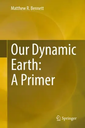 Bennett |  Our Dynamic Earth: A Primer | Buch |  Sack Fachmedien