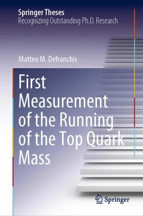 Defranchis |  First Measurement of the Running of the Top Quark Mass | Buch |  Sack Fachmedien