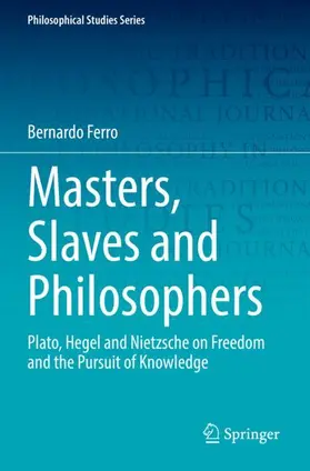 Ferro |  Masters, Slaves and Philosophers | Buch |  Sack Fachmedien