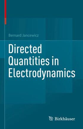 Jancewicz |  Directed Quantities in Electrodynamics | Buch |  Sack Fachmedien