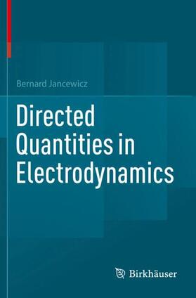 Jancewicz |  Directed Quantities in Electrodynamics | Buch |  Sack Fachmedien