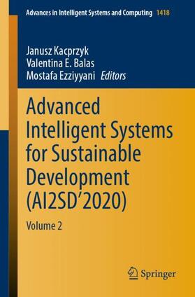 Kacprzyk / Ezziyyani / Balas |  Advanced Intelligent Systems for Sustainable Development (AI2SD'2020) | Buch |  Sack Fachmedien