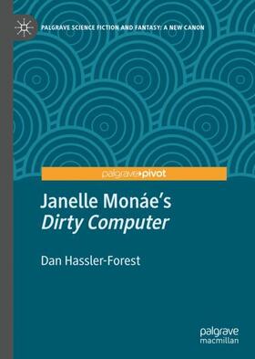 Hassler-Forest |  Janelle Monáe¿s "Dirty Computer" | Buch |  Sack Fachmedien