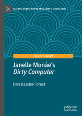Hassler-Forest |  Janelle Monáe’s "Dirty Computer" | eBook | Sack Fachmedien