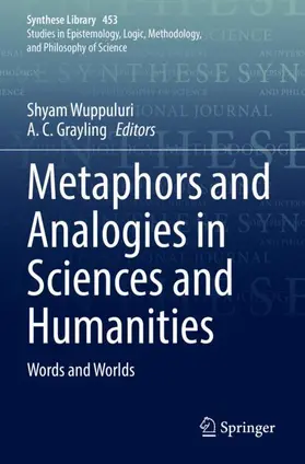 Grayling / Wuppuluri | Metaphors and Analogies in Sciences and Humanities | Buch | 978-3-030-90690-0 | sack.de