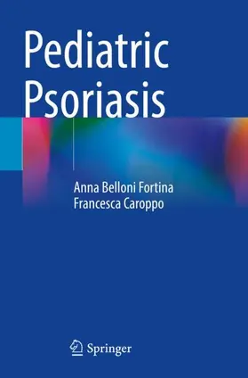 Caroppo / Belloni Fortina |  Pediatric Psoriasis | Buch |  Sack Fachmedien