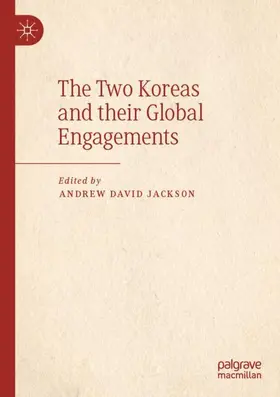 Jackson |  The Two Koreas and their Global Engagements | Buch |  Sack Fachmedien