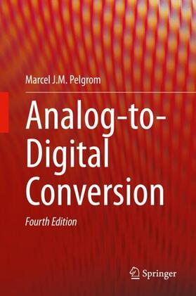 Pelgrom |  Analog-to-Digital Conversion | Buch |  Sack Fachmedien