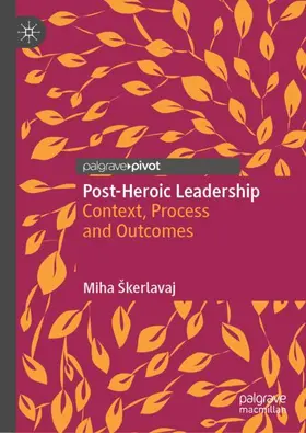 Škerlavaj |  Post-Heroic Leadership | Buch |  Sack Fachmedien