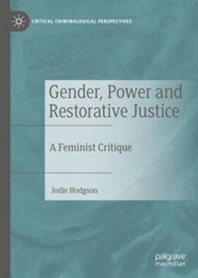 Hodgson |  Gender, Power and Restorative Justice | eBook | Sack Fachmedien