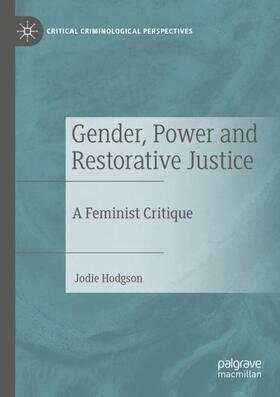 Hodgson |  Gender, Power and Restorative Justice | Buch |  Sack Fachmedien