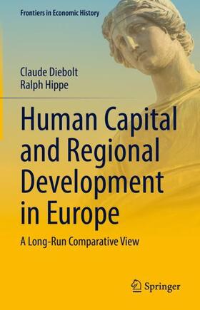 Hippe / Diebolt |  Human Capital and Regional Development in Europe | Buch |  Sack Fachmedien