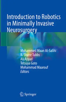 Al-Salihi / Tubbs / Ayyad |  Introduction to Robotics in Minimally Invasive Neurosurgery | eBook | Sack Fachmedien