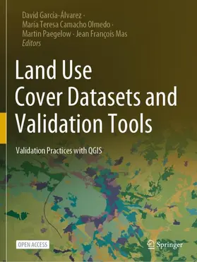 García-Álvarez / Mas / Camacho Olmedo |  Land Use Cover Datasets and Validation Tools | Buch |  Sack Fachmedien