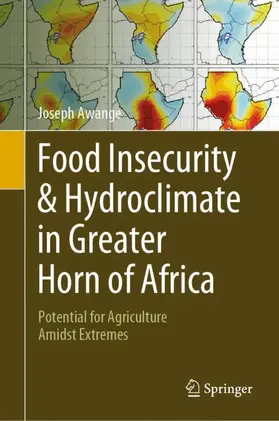 Awange |  Food Insecurity & Hydroclimate in Greater Horn of Africa | Buch |  Sack Fachmedien