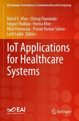 Kher / Paunwala / Thakkar |  IoT Applications for Healthcare Systems | Buch |  Sack Fachmedien