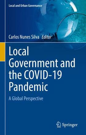 Nunes Silva |  Local Government and the COVID-19 Pandemic | Buch |  Sack Fachmedien