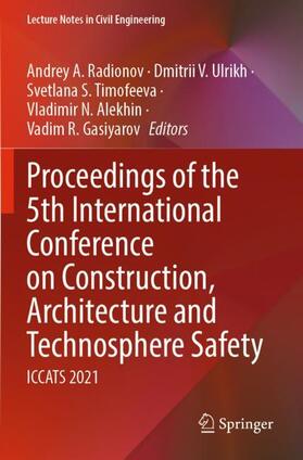 Radionov / Ulrikh / Gasiyarov |  Proceedings of the 5th International Conference on Construction, Architecture and Technosphere Safety | Buch |  Sack Fachmedien
