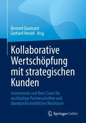 Herold / Quancard |  Kollaborative Wertschöpfung mit strategischen Kunden | Buch |  Sack Fachmedien