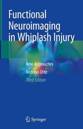 Otte |  Functional Neuroimaging in Whiplash Injury | Buch |  Sack Fachmedien