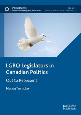 Tremblay |  LGBQ Legislators in Canadian Politics | Buch |  Sack Fachmedien