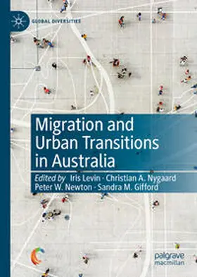 Levin / Nygaard / Newton | Migration and Urban Transitions in Australia | E-Book | sack.de