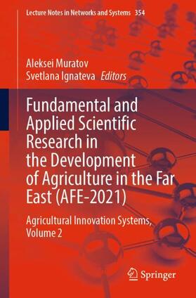 Ignateva / Muratov |  Fundamental and Applied Scientific Research in the Development of Agriculture in the Far East (AFE-2021) | Buch |  Sack Fachmedien