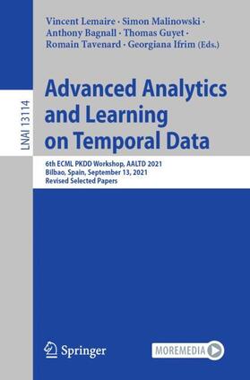 Lemaire / Malinowski / Ifrim |  Advanced Analytics and Learning on Temporal Data | Buch |  Sack Fachmedien