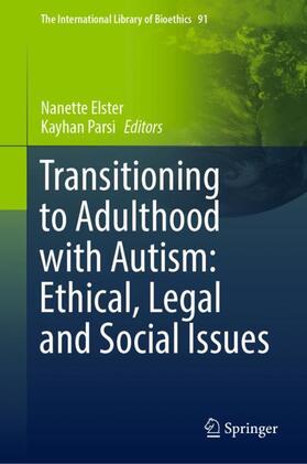 Parsi / Elster |  Transitioning to Adulthood with Autism: Ethical, Legal and Social Issues | Buch |  Sack Fachmedien