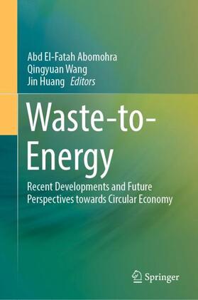 Abomohra / Huang / Wang |  Waste-to-Energy | Buch |  Sack Fachmedien