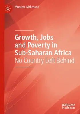 Mahmood |  Growth, Jobs and Poverty in Sub-Saharan Africa | Buch |  Sack Fachmedien