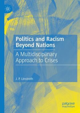 Linstroth |  Politics and Racism Beyond Nations | Buch |  Sack Fachmedien